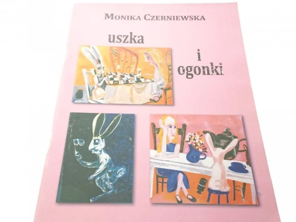 USZKA I OGONKI - Monika Czerniewska (2012) Dostępne od ręki