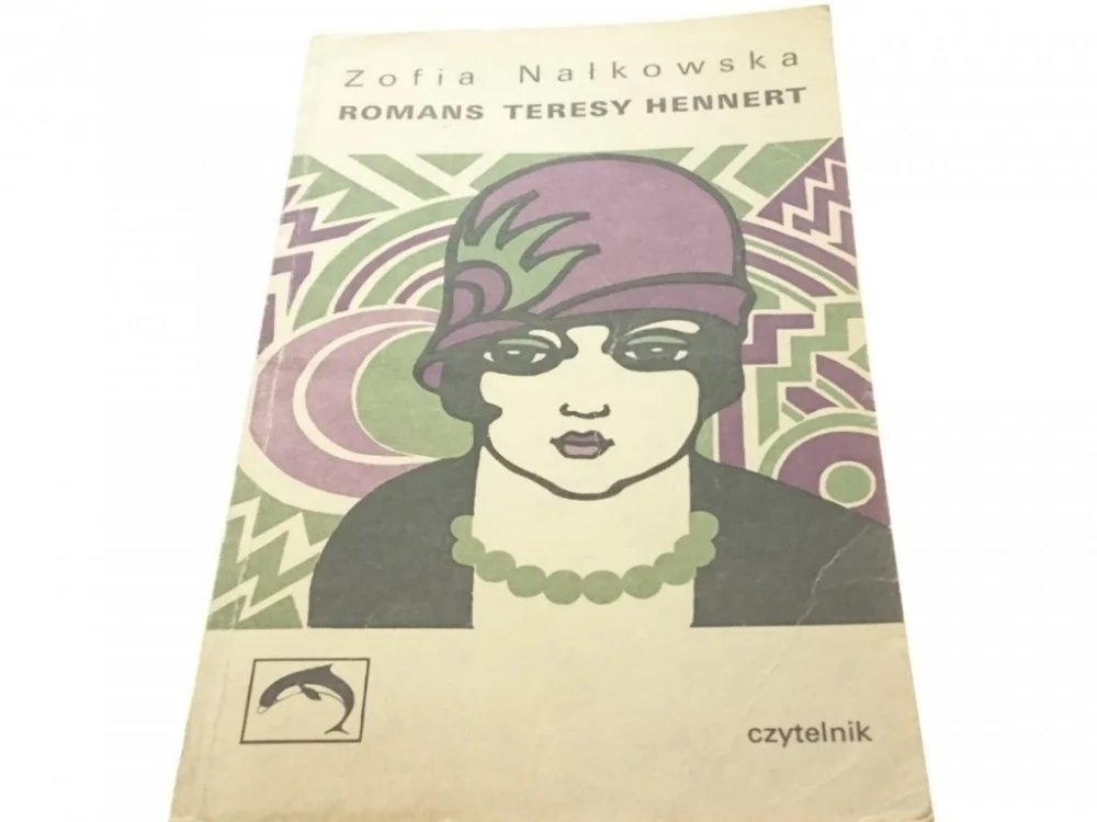 Wyjątkowa oferta ROMANS TERESY HENNERT - Zofia Nałkowska (1974)