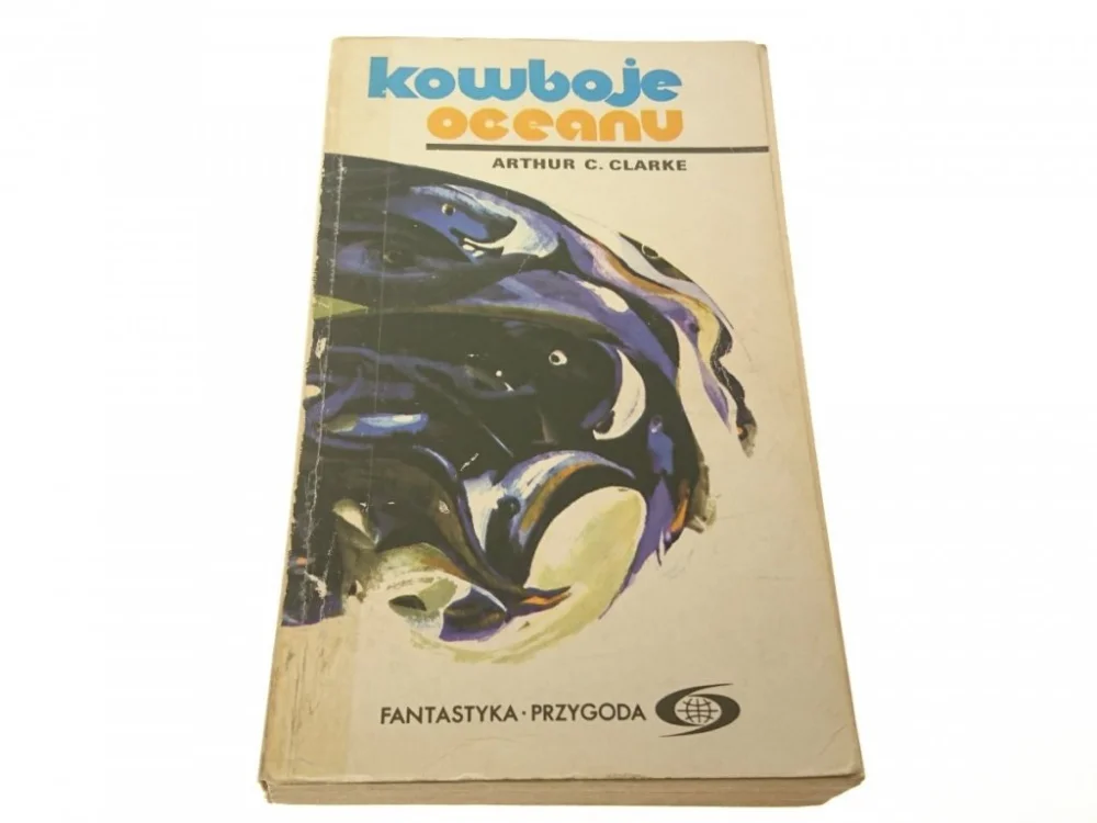 KOWBOJE OCEANU - Arthur C. Clarke (1978) Okazja