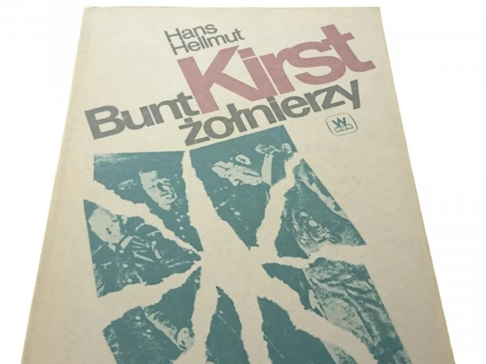 BUNT ŻOŁNIERZY - Hans Hellmut Kirst (1989) Ostatnia szansa