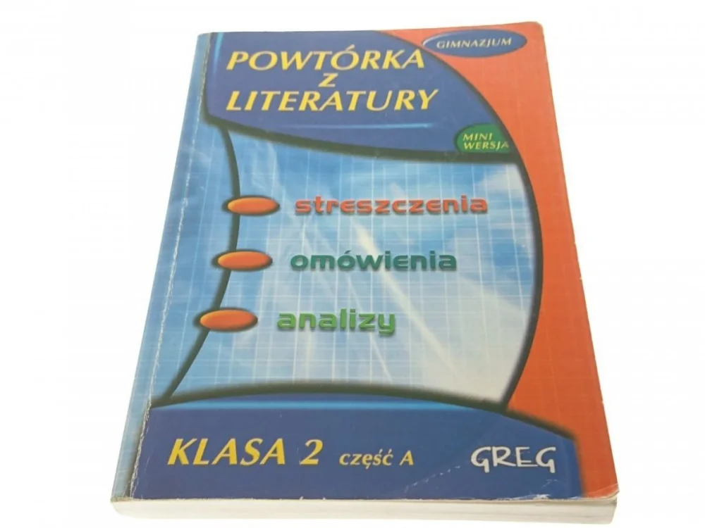 POWTÓRKA Z LITERATURY KLASA 2 CZĘŚĆ A GIMNAZJUM Kup online