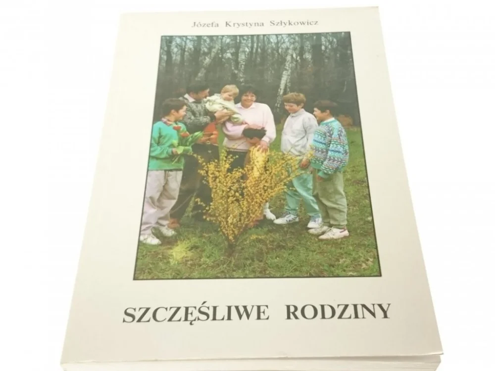 SZCZĘŚLIWE RODZINY Józef Krystyna Szłykowicz 1997 Hit sprzedaży