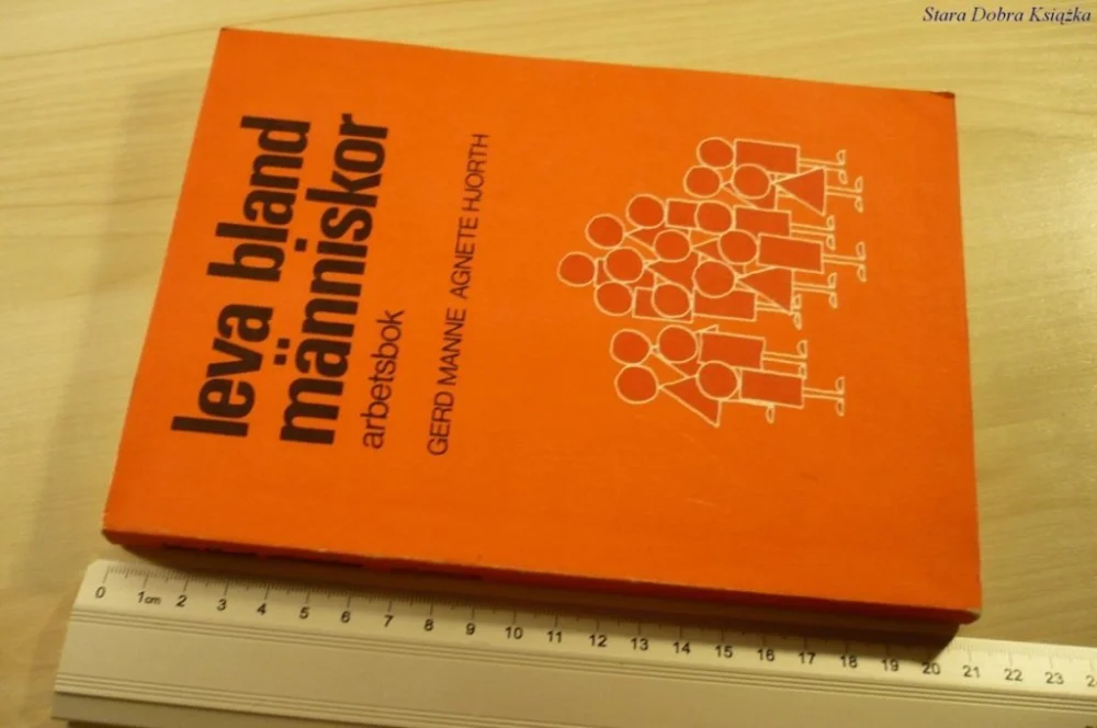 Nowość LEVA BLAND MANNISKOR. ARBETSBOK - Gerd Manne 1974