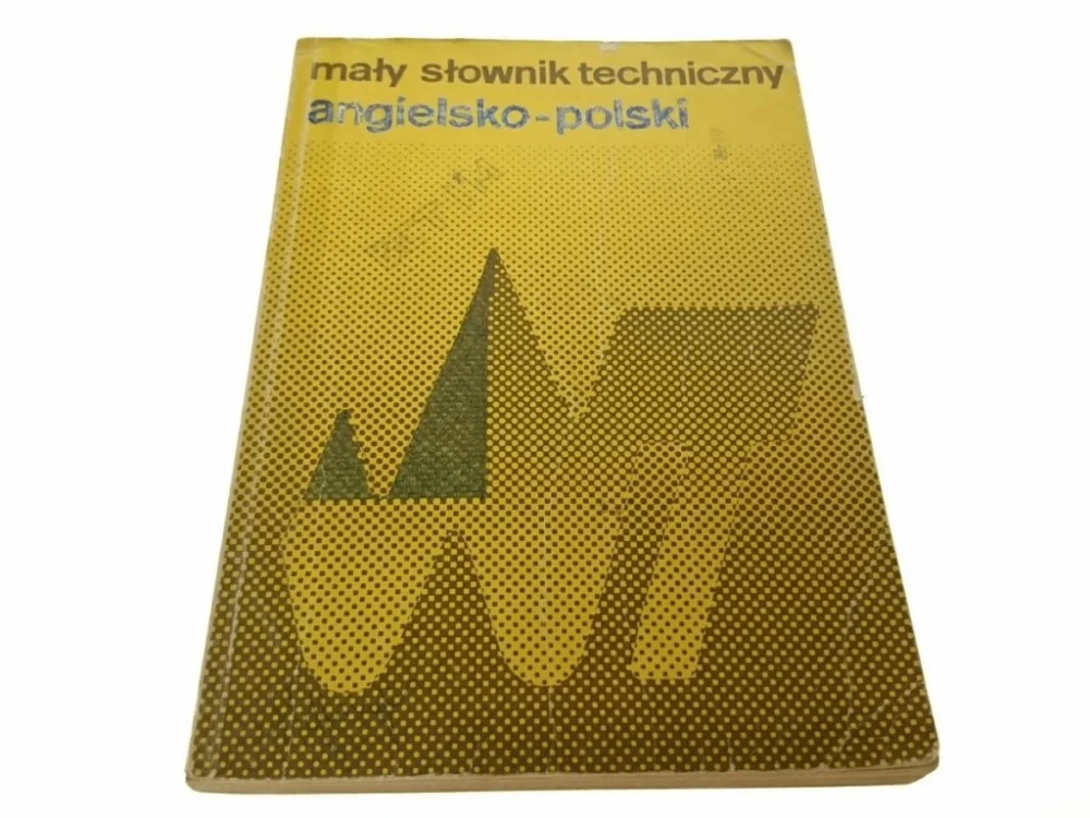 MAŁY SŁOWNIK TECHNICZNY ANGIELSKO-POLSKI (1985) Super okazja