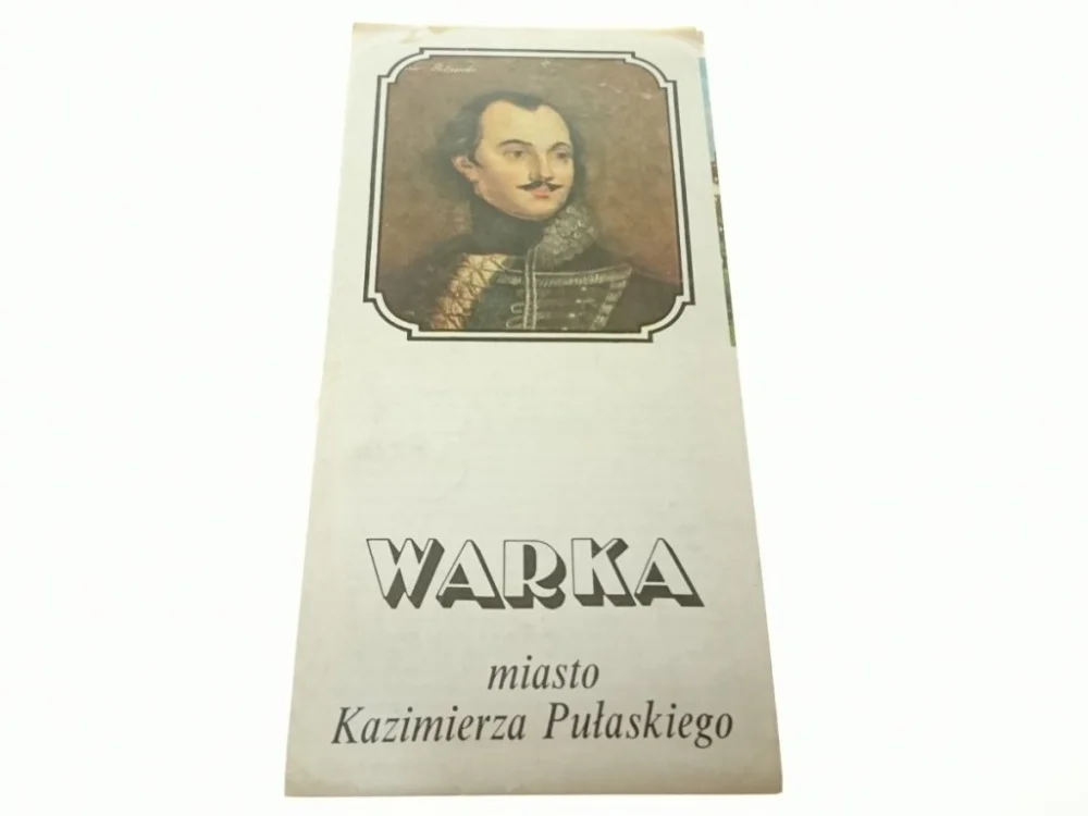 Ostatnie sztuki WARKA MIASTO KAZIMIERZA PUŁASKIEGO