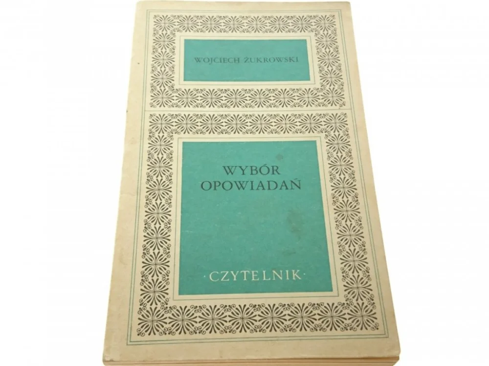 Nowy WYBÓR OPOWIADAŃ - Wojciech Żukrowski (1972)