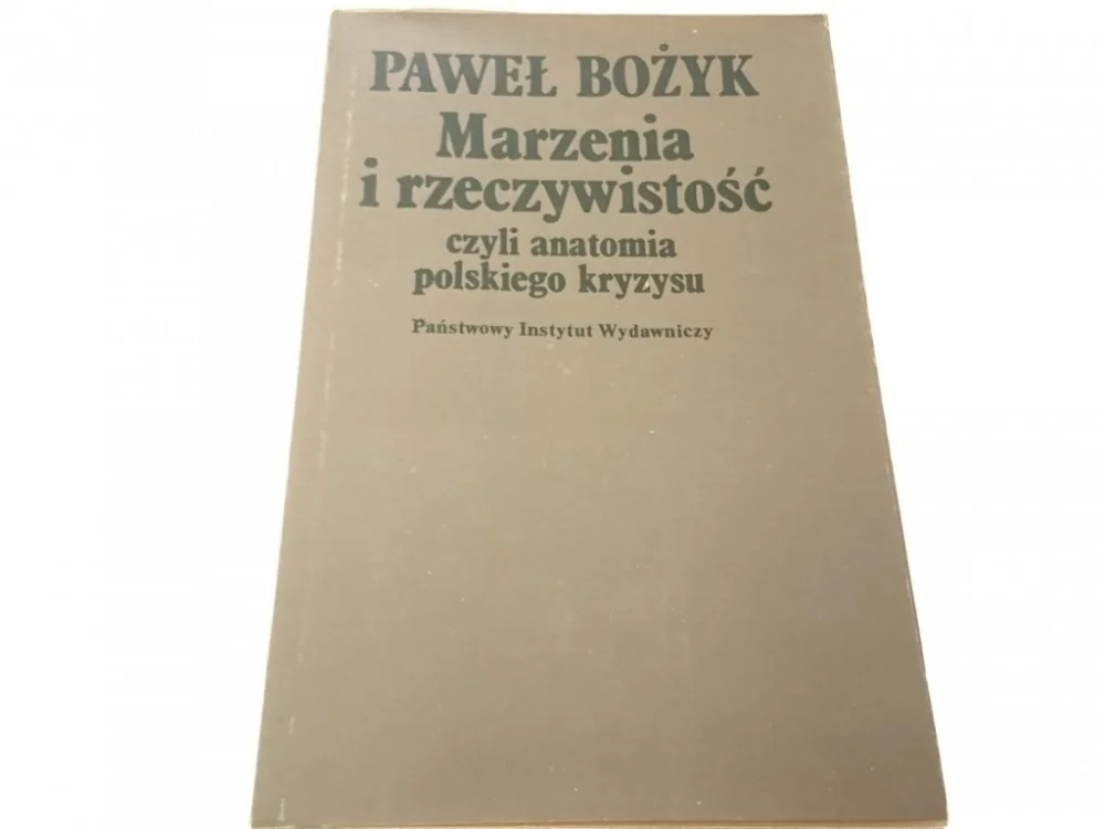 MARZENIA I RZECZYWISTOŚĆ - Paweł Bożyk (1983) Szybka wysyłka