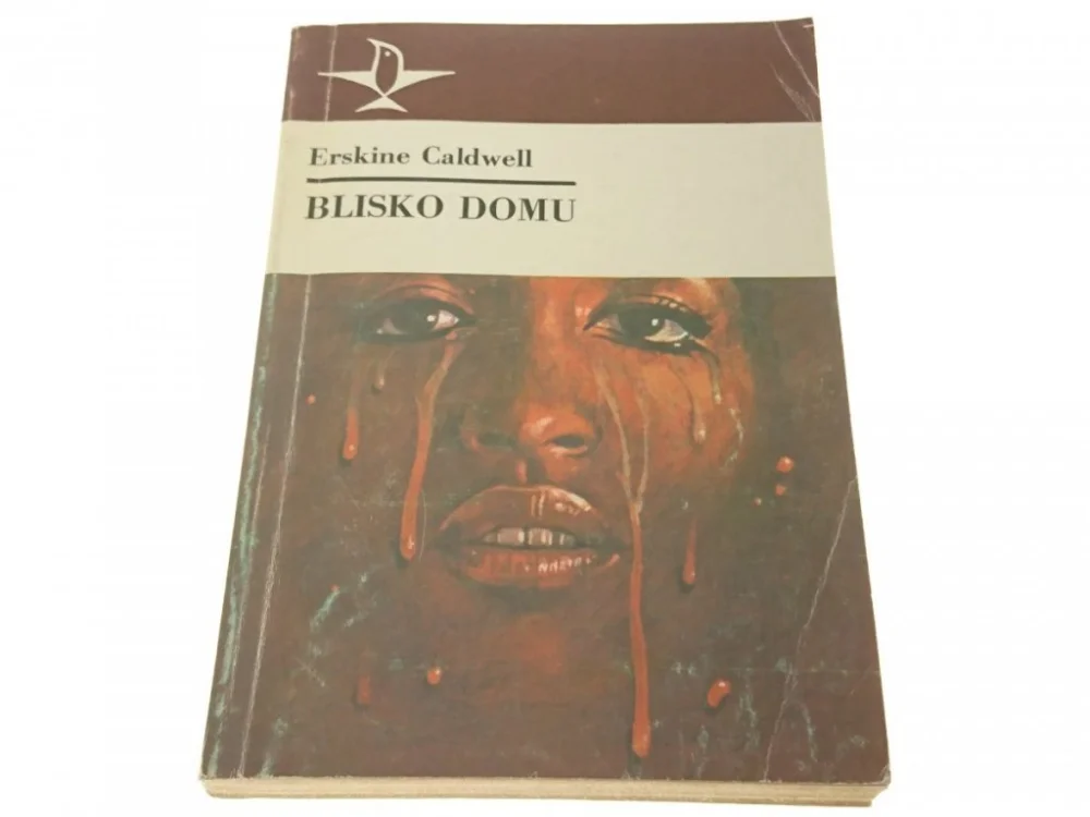 BLISKO DOMU - Erskine Caldwell (1985) Oferta czasowa