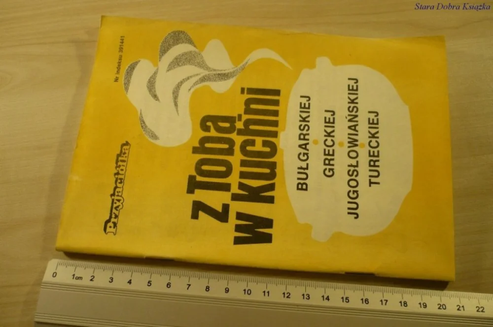 Z TOBĄ W KUCHNI BUŁGARSKIEJ GRECKIEJ (1989) Niska cena