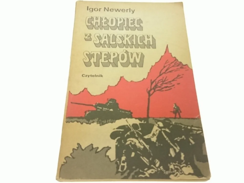 CHŁOPIEC Z SALSKICH STEPÓW - Igor Newerly (1974) Nowy