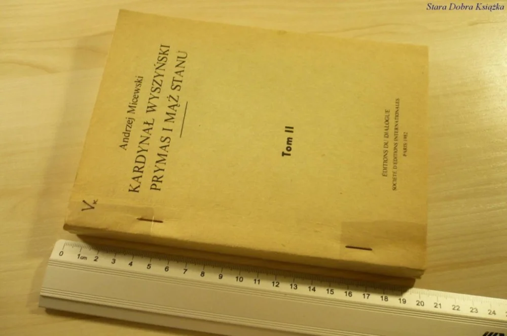 KARDYNAŁ WYSZYŃSKI PRYMAS I MĄŻ STANU TOM II 1982 Dodaj do koszyka