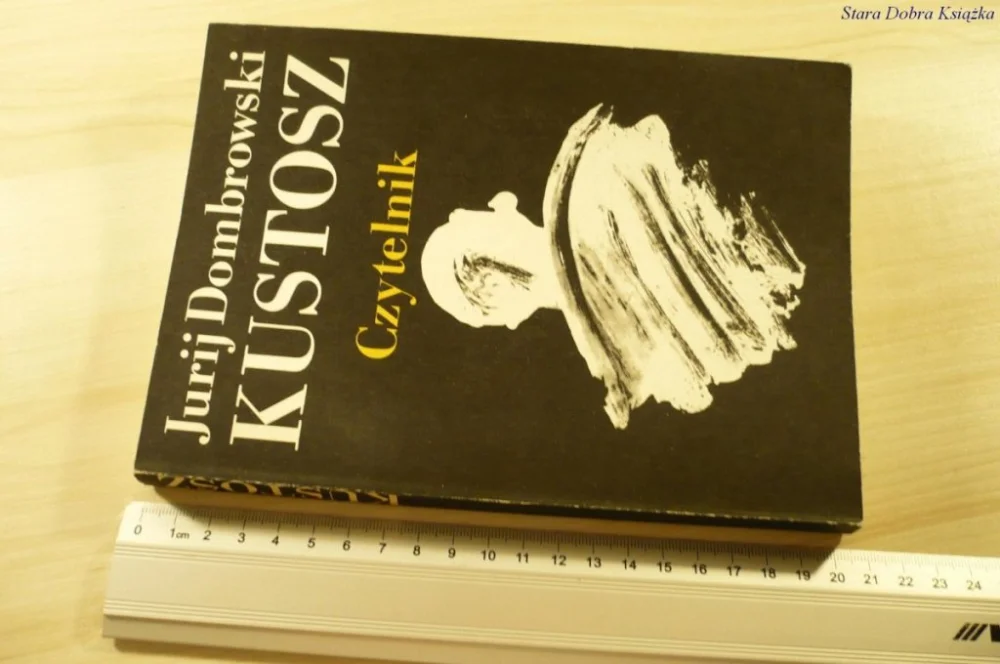 Zamów teraz KUSTOSZ - Jurij Dombrowski (1987)