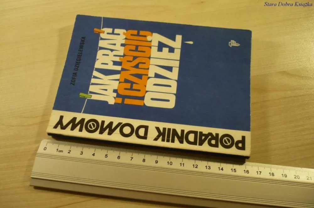 JAK PRAĆ I CZYŚCIĆ ODZIEŻ - Z Dzięgielewska (1988) Oferta limitowana