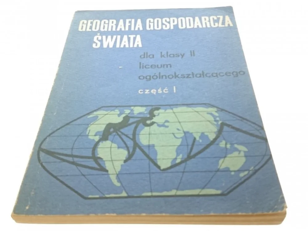 GEOGRAFIA GOSPODARCZA ŚWIATA CZĘŚĆ I (1974) Popularny