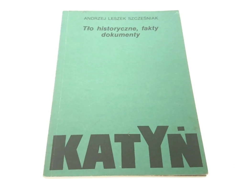 KATYŃ - TŁO HISTORYCZNE, FAKTY, DOKUMENTY (1989) Wybór klientów