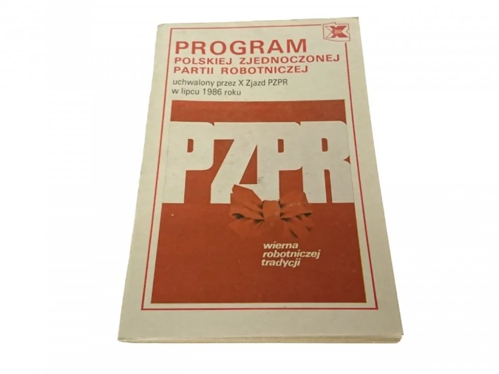 PROGRAM POLSKIEJ ZJEDNOCZONEJ PARTII ROBOTNICZEJ Wysoka jakość