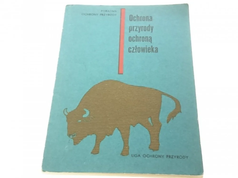 Hit cenowy OCHRONA PRZYRODY OCHRONĄ CZŁOWIEKA (1972)