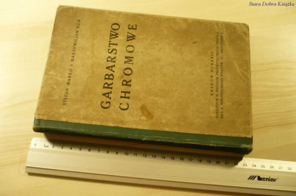 GARBARSTWO CHROMOWE - Stefan Marko, Keh (1924) Sprawdź teraz