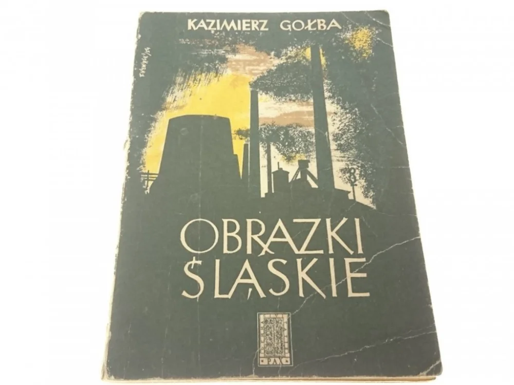 OBRAZKI ŚLĄSKIE - Kazimierz Gołba (1954) Tylko do końca tygodnia