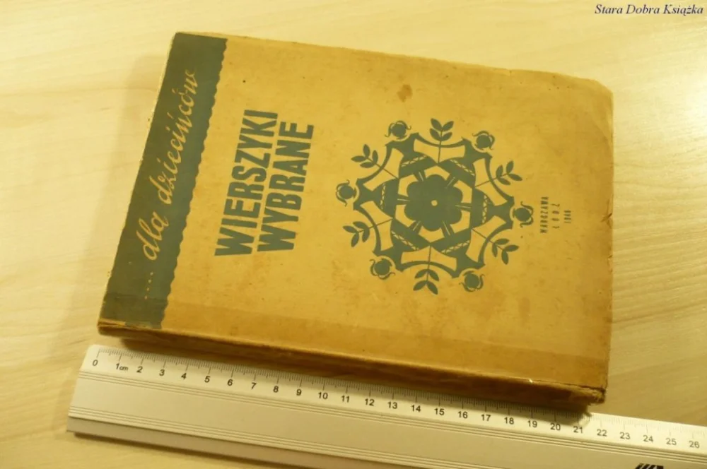 DLA DZIECIŃCÓW. WIERSZYKI WYBRANE (1946) Tylko do końca tygodnia