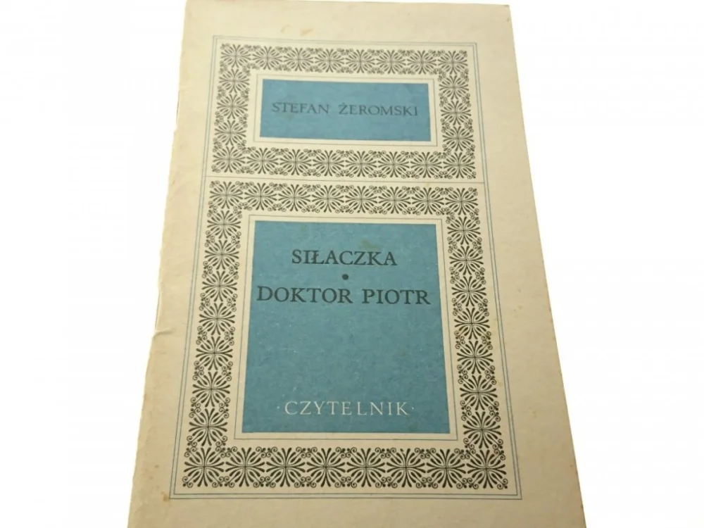 Szybka wysyłka SIŁACZKA; DOKTOR PIOTR - Stefan Żeromski (1973)