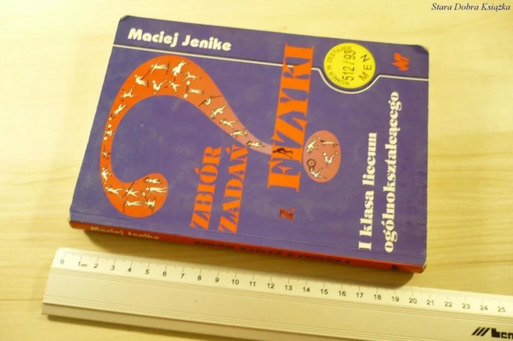 ZBIÓR ZADAŃ Z FIZYKI - Maciej Jenike (1994) Kup online