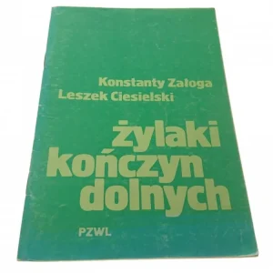 ŻYLAKI KOŃCZYN DOLNYCH - Konstanty Załoga (1991) Okazja
