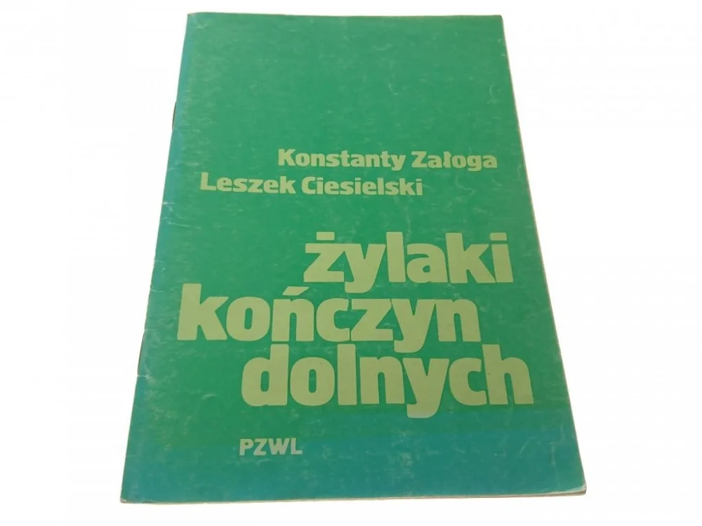 ŻYLAKI KOŃCZYN DOLNYCH - Konstanty Załoga (1991) Okazja