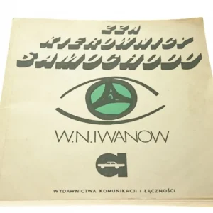 ZZA KIEROWNICY SAMOCHODU - W. N. Iwanow (1979) Ostatnie sztuki