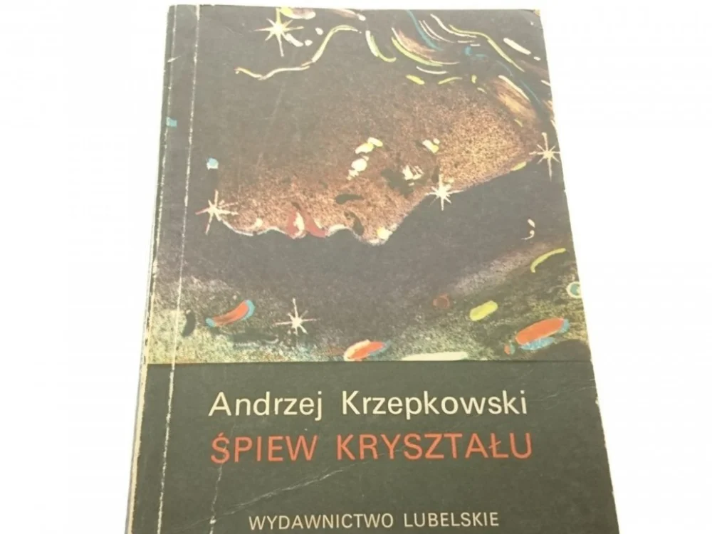 Do wyczerpania zapasów ŚPIEW KRYSZTAŁU - Andrzej Krzepkowski 1987