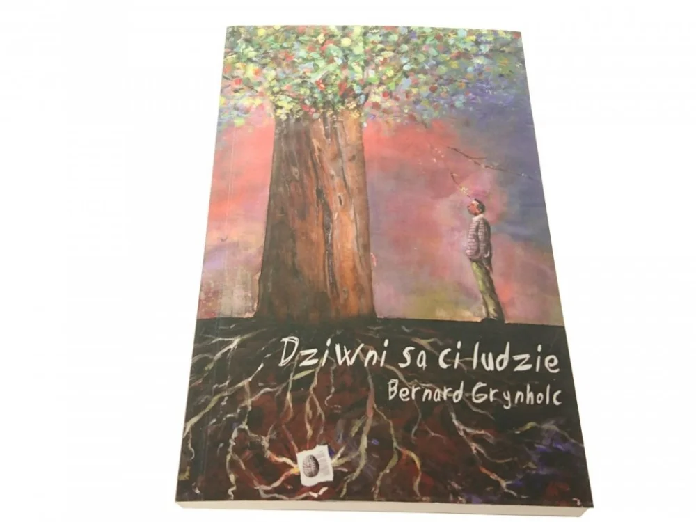 Dodaj do koszyka DZIWNI SĄ LUDZIE - Bernard Grynholc 2012