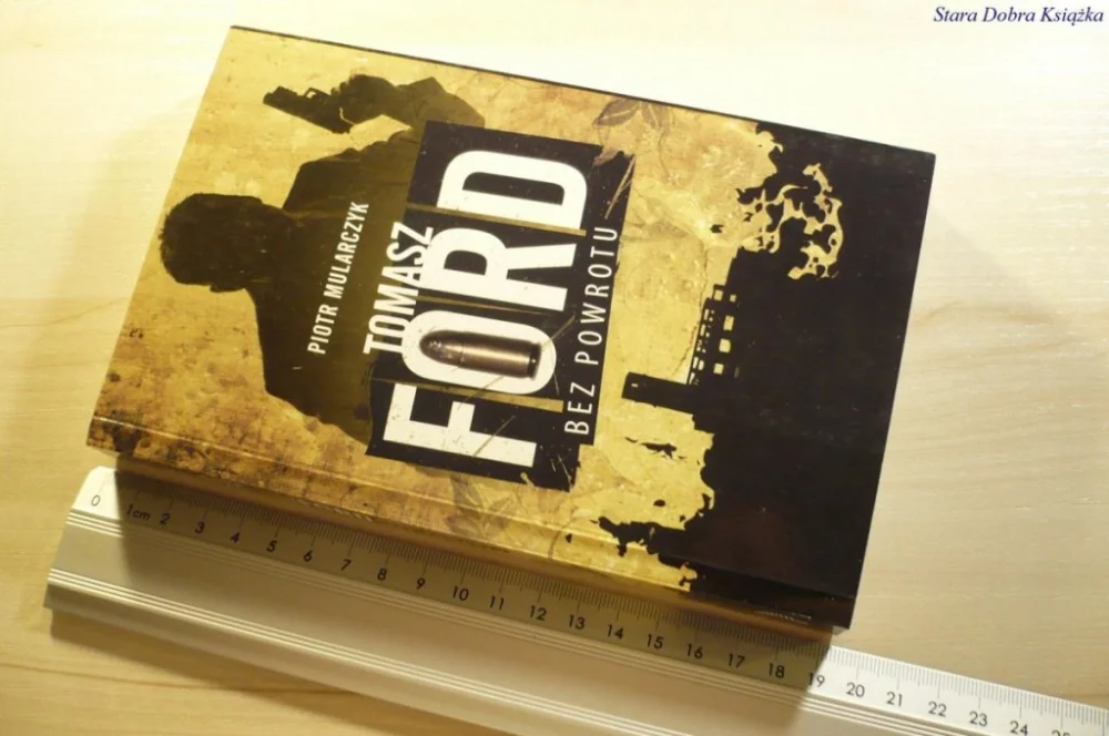 TOMASZ FORD BEZ POWROTU - Piotr Mularczyk 2012 Sprawdź teraz
