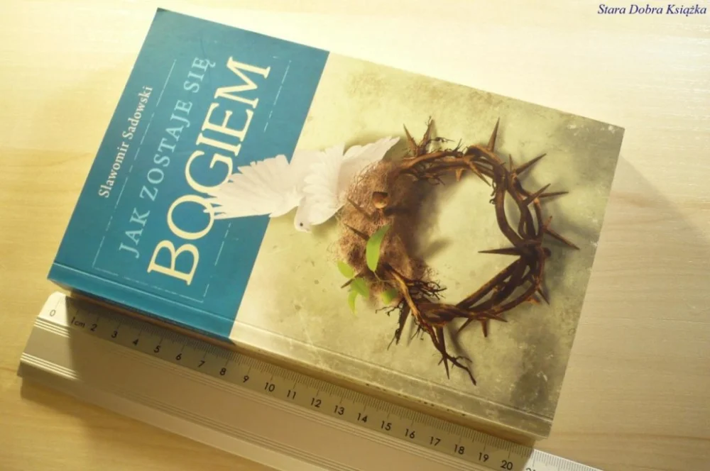 JAK ZOSTAJE SIĘ BOGIEM - Sławomir Sadowski 2011 Bestseller