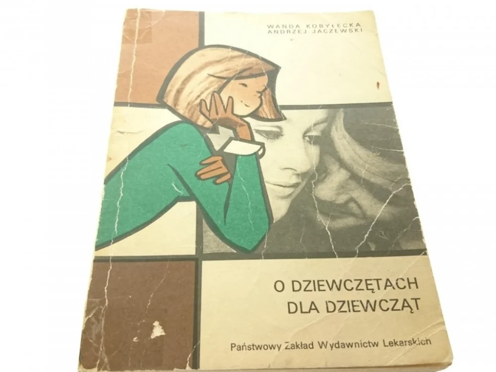 Bezpieczne zakupy O DZIEWCZĘTACH DLA DZIEWCZĄT Wanda Kobyłecka 1981