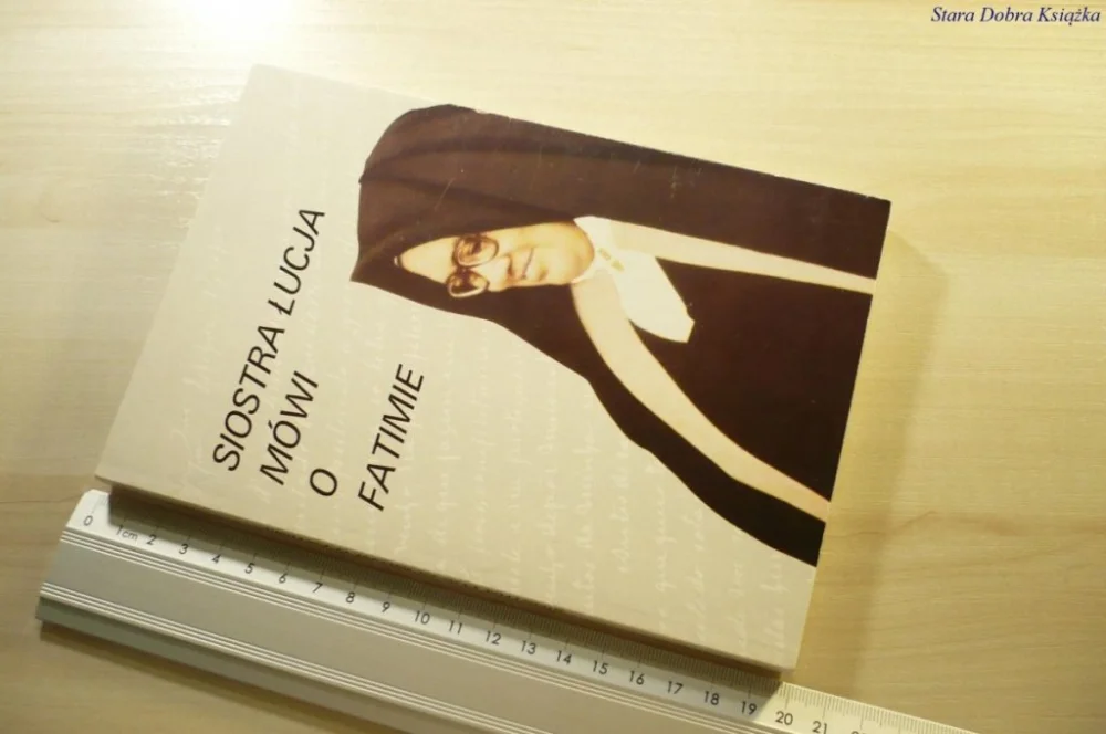 Nie przegap SIOSTRA ŁUCJA MÓWI O FATIMIE 1989