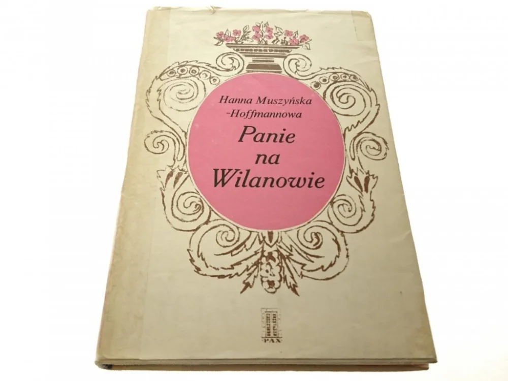 Hit sprzedaży PANIE NA WILANOWIE - Muszyńska-Hoffmannowa 1976