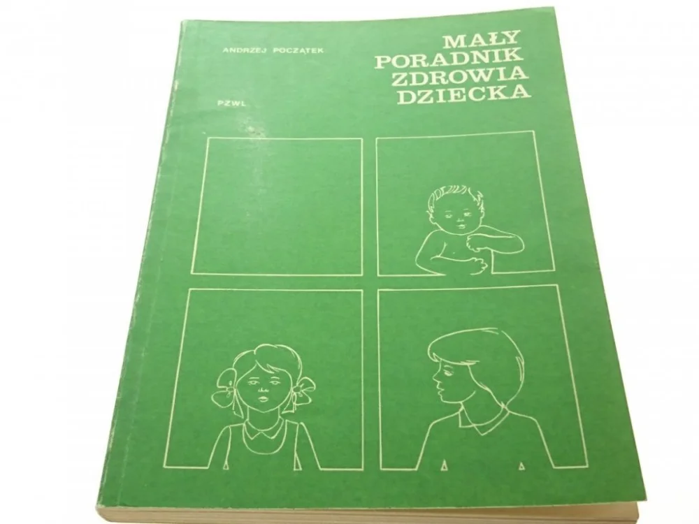 MAŁY PORADNIK ZDROWIA DZIECKA - A. Początek 1980 Ekspresowa dostawa