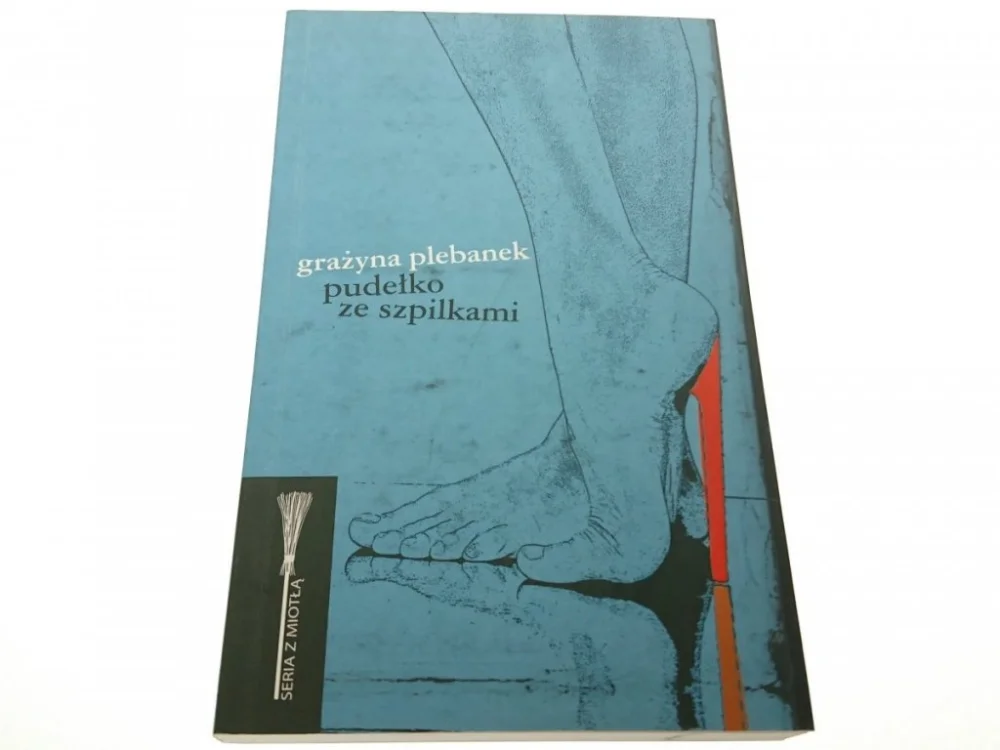 PUDEŁKO ZE SZPILKAMI - Grażyna Plebanek 2007 Wybór klientów