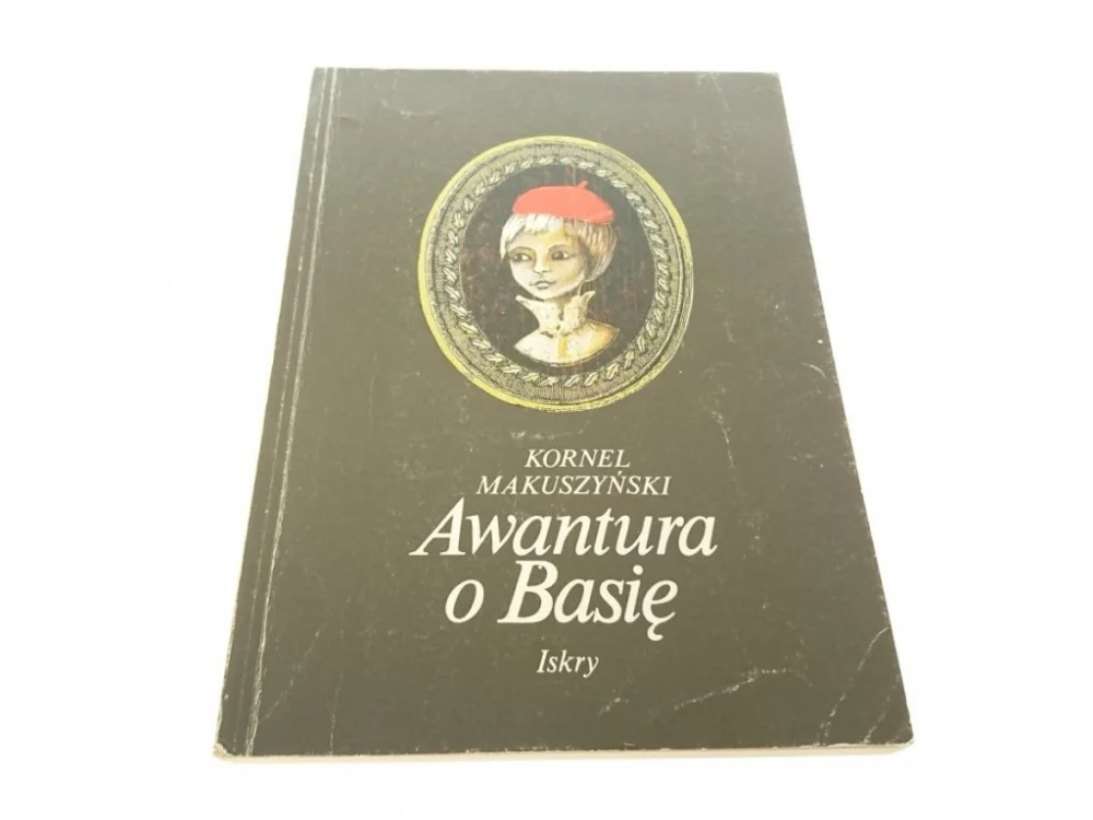 Cena promocyjna AWANTURA O BASIĘ - Kornel Makuszyński 1989