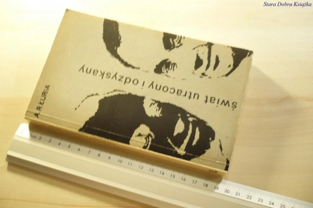 ŚWIAT UTRACONY I ODZYSKANY - A. R. Łuria 1981 Bezpieczne zakupy