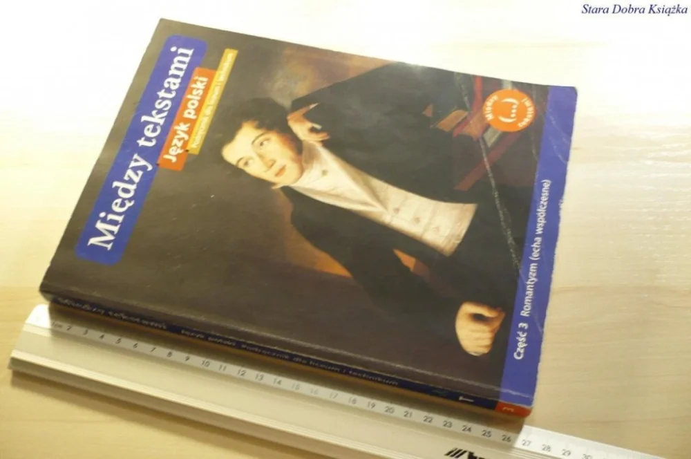 MIĘDZY TEKSTAMI. JĘZYK POLSKI CZĘŚC 3Rosiek 2007 Obniżka ceny
