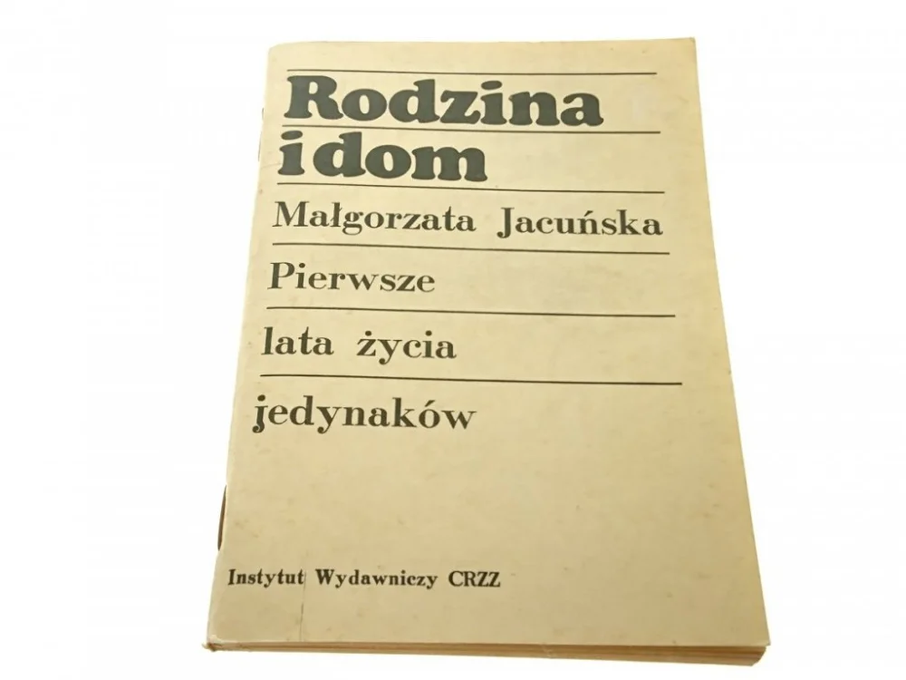 PIERWSZE LATA ŻYCIA JEDYNAKÓW - Jacuńska 1977 Łatwy zwrot