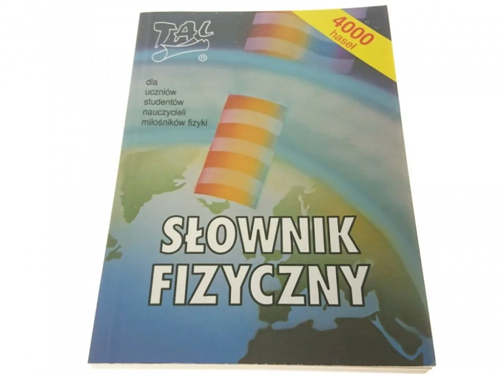 SŁOWNIK FIZYCZNY. 4000 HASEŁ 1994 Szybka wysyłka