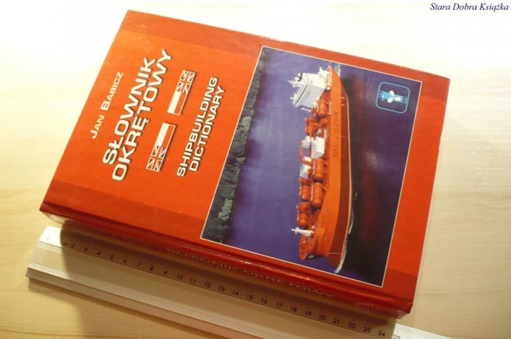 Wyjątkowa oferta SŁOWNIK OKRĘTOWY. SHIPBUILDING DICTIONARY - Babicz