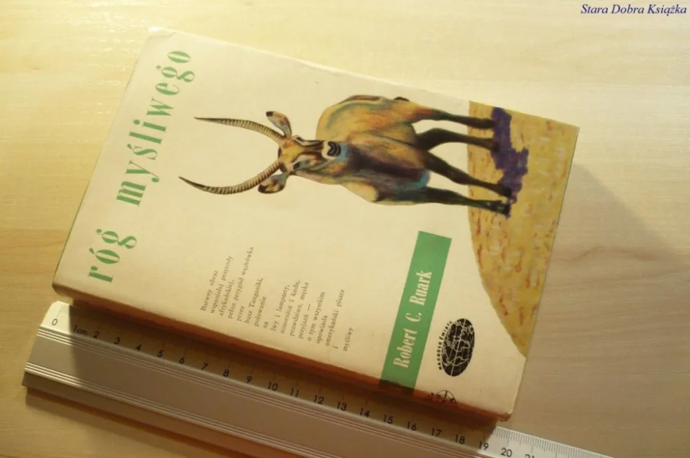 RÓG MYŚLIWEGO - Robert C. Ruark 1964 Oferta czasowa