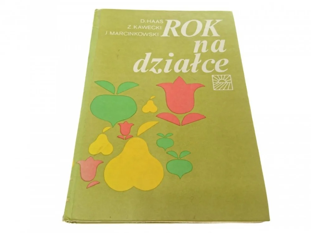 Dostępne od ręki ROK NA DZIAŁCE - D. Haas 1981