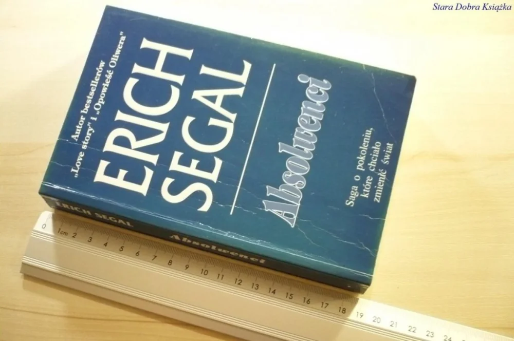 ABSOLWENCI - Erich Segal Nie przegap