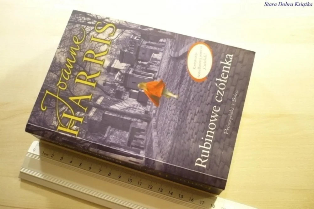 RUBINOWE CZÓŁENKA - Joanne Harris 2007 Ostatnia szansa