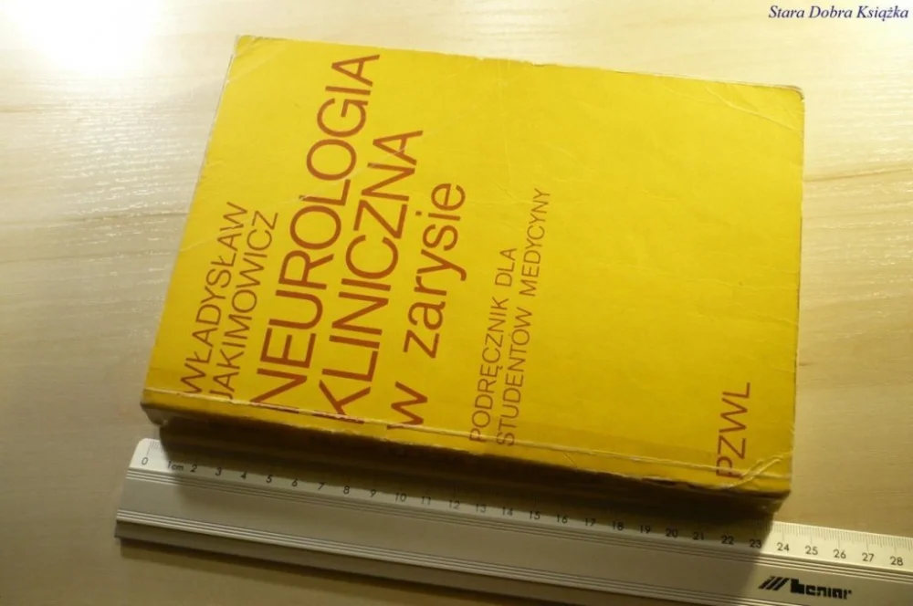 Zniżka NEUROLOGIA KLINICZNA W ZARYSIE - Jakimowicz 1987