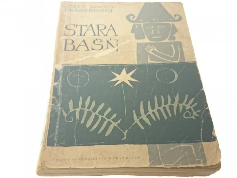 Ostatnia szansa STARA BAŚŃ - Józef Ignacy Kraszewski 1957